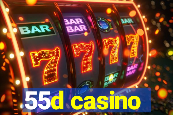 55d casino